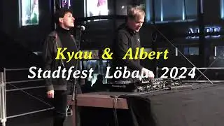 Kyau & Albert  in Löbau   - Stadtfest 2024
