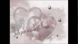 Juste pour vous dire 