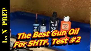 The Best Gun Oil. Test #2