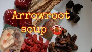 Arrowroot Chinese soup & Pork ribs