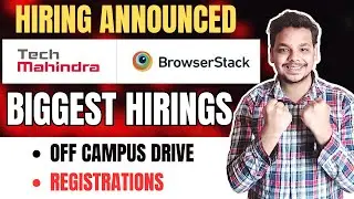 Tech Mahindra ,Browserstack Biggest Hiring Drives | Off Campus Drive | 2026, 2025 Batch Hiring