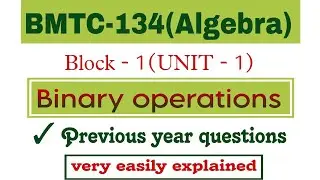 bmtc 134(algebra) binary operations previous year questions|@vmatics444