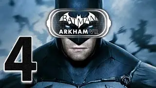 Batman Arkham VR Gameplay Walkthrough - Penguin & Morgue: Shrapnel - Part 4 HD