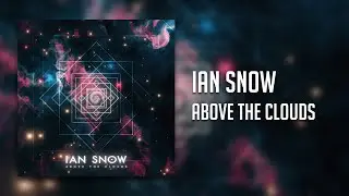 Ian Snow - Above The Clouds