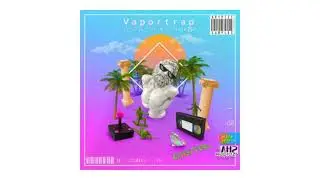 🔥 KRYPTIC SAMPLES - Vaportrap Vol.2  - SAMPLES & SOUND KITS - DOWNLOAD LINK [FREE]
