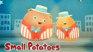 Small Potatoes - The Musical Show | Songs for Kids | Cartoons for Kids