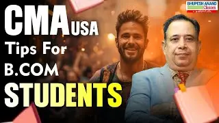 CMA USA Tips For B.com Students