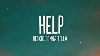 Deoxik, Donna Tella - Help (Lyrics) [7clouds Release]