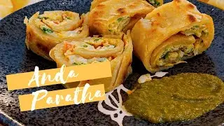 Anda (Egg) Paratha Roll