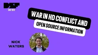 War in HD conflict and open source information - Data Science Festival