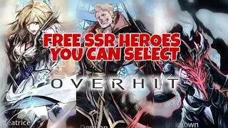 OVERHIT - How To Get Free SSR Heroes That You Wanted With Select Gacha
