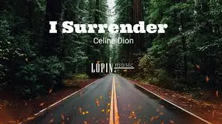 LOPIN - I Surrender (Celine Dion Cover)
