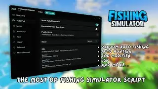 Fishing Simulator Script | OP Auto Fishing, Auto Hunting, Auto Chest Work 2026