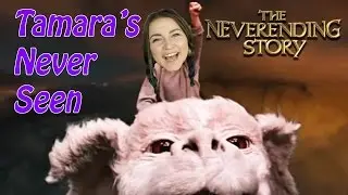 The NeverEnding Story - Tamara's Never Seen