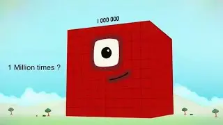 [Reupload] | Numberblocks : 1 Million over 1 Million times ?