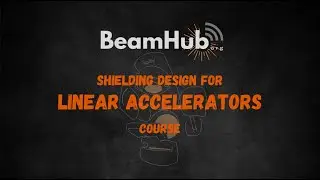 Introduction to Linear Accelerator Shielding Calculation Course