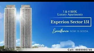 Experion The New Launch &ndash; Sector 151 Noida
