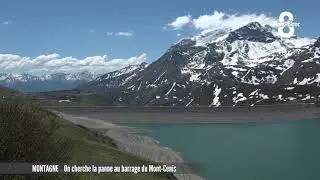 A la recherche de la panne du Barrage du Mont-Cenis