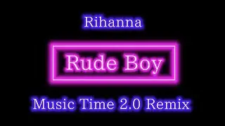 Rihanna &ndash; Rude Boy (DJ SanyAC Remix)
