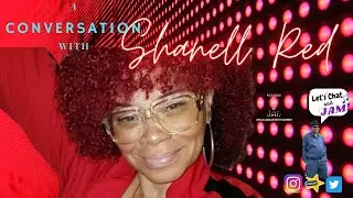 A Conversation With Shanell Red