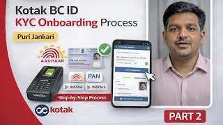 &ldquo;Part 2 | Kotak BC ID KYC Onboarding Process &ndash; Step by Step Full Process&rdquo;