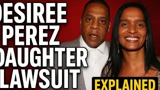 🔥 Desiree Perez Daughter Lawsuit EXPLAINED | Shocking Legal Drama Uncovered! #hollywood #jayz