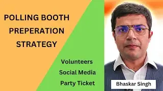 Polling Booth Preperation Strategy | Political Campaign Planning Program
