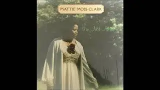 When We All Get To Heaven (1979) - Mattie Moss Clark