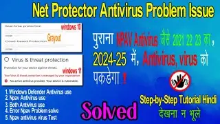 NPAV Antivirus Problem | Old NPAV Antivirus Problem Like 2021,22,23 | Npav windows Defender disabled