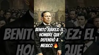 Benito Ju&aacute;rez: El presidente que desafi&oacute; a los imperios 🇲🇽💥