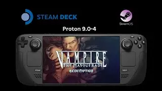 Vampire: The Masquerade - Redemption (2000) - Steam Deck Gameplay