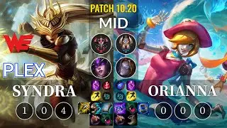 WE Plex Syndra vs Orianna Mid - KR Patch 10.20