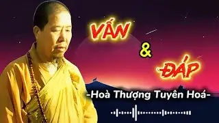  🌱Con chưa thọ Ngũ Giới, vậy tại sao con phải Giữ Giới?🙏- HT TUYÊN HOÁ #hoathuongtuyenhoa #phatgiao 