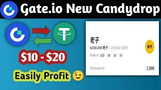 Gate.io New CandyDrop 🔥 $10&ndash;$20 Free Token | Gate X 老子 | Bangla Full Guide 