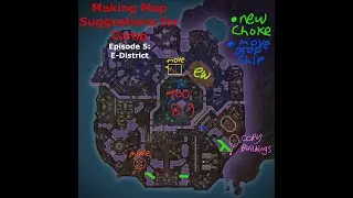 Making Map Suggestions for Comp Episode 5: E-District