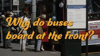 Why do buses board at the front?