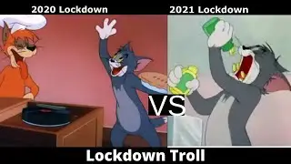 2020 Lockdown vs 2021 Lockdown Troll video