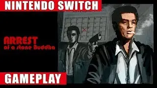 Arrest of a Stone Buddha Nintendo Switch Gameplay