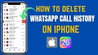 How To Delete WhatsApp Call History on iPhone || Clear WhatsApp Call History