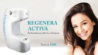 Regenera Activa  |  A Revolutionary Hair Loss Treatment  | DHI India