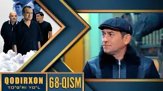 Qodirxon (To`g`ri yo`l 10-mavsum) 68-qism