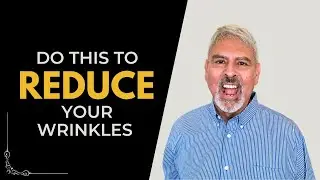 Do this if you want to reduce your wrinkles - for men over 60