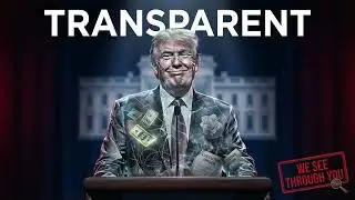 Transparent &mdash; Sarcastic Song Exposing Donald Trump's Lies, Billionaire Cronyism, and Corruption