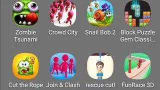 Zombie Tsunami, Crowd City, Snail bob 2, Join & Clash, Rescue cut, FunRace 3D