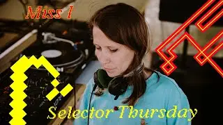 Selector Thursday w/ Miss I (22.01.2026)