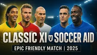 Classic XI vs. Soccer aid _ Friendly match | FC 25