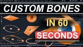 Blender 2.8 Custom Bone Shapes In 60 Seconds!
