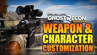 Ghost Recon Wildlands - In Depth: WEAPON & CHARACTER CUSTOMIZATION