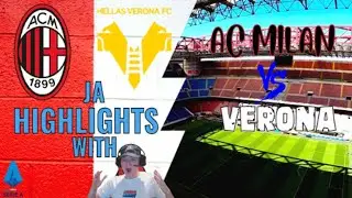 AC Milan vs Verona Serie A Highlights (With Jamzor)