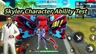 Skyler Ability Test || FREE FIRE NEW CHARACTER SKYLER || FREE FIRE NEW UPDATE || Free Fire Update ||